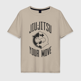 Мужская футболка хлопок Oversize с принтом Джиу джитсу твой ход в Кировске, 100% хлопок | свободный крой, круглый ворот, “спинка” длиннее передней части | 