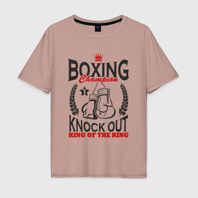 Мужская футболка хлопок Oversize с принтом Чемпион по боксу в Курске, 100% хлопок | свободный крой, круглый ворот, “спинка” длиннее передней части | Тематика изображения на принте: 