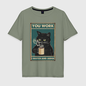 Мужская футболка хлопок Oversize с принтом Суровый кот начальник в Екатеринбурге, 100% хлопок | свободный крой, круглый ворот, “спинка” длиннее передней части | 