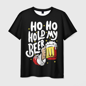 Мужская футболка 3D с принтом Ho   ho   hold my beer в Белгороде, 100% полиэфир | прямой крой, круглый вырез горловины, длина до линии бедер | 
