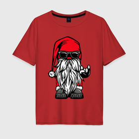 Мужская футболка хлопок Oversize с принтом Санта Клаус   гном в Екатеринбурге, 100% хлопок | свободный крой, круглый ворот, “спинка” длиннее передней части | Тематика изображения на принте: 