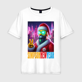 Мужская футболка хлопок Oversize с принтом Simpson new year   cyberpunk в Белгороде, 100% хлопок | свободный крой, круглый ворот, “спинка” длиннее передней части | 