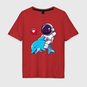 Мужская футболка хлопок Oversize с принтом Космонавт и дельфин в Санкт-Петербурге, 100% хлопок | свободный крой, круглый ворот, “спинка” длиннее передней части | Тематика изображения на принте: 