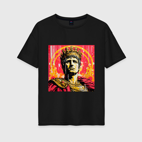 Женская футболка хлопок Oversize с принтом Гай Юлий Цезарь в Курске, 100% хлопок | свободный крой, круглый ворот, спущенный рукав, длина до линии бедер
 | 