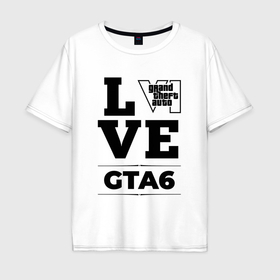 Мужская футболка хлопок Oversize с принтом GTA6 love classic в Курске, 100% хлопок | свободный крой, круглый ворот, “спинка” длиннее передней части | Тематика изображения на принте: 