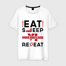 Мужская футболка хлопок с принтом Надпись: eat sleep GTA6 repeat в Екатеринбурге, 100% хлопок | прямой крой, круглый вырез горловины, длина до линии бедер, слегка спущенное плечо. | 