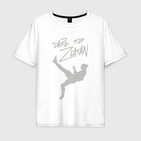 Мужская футболка хлопок Oversize с принтом Dare to Zlatan , 100% хлопок | свободный крой, круглый ворот, “спинка” длиннее передней части | Тематика изображения на принте: 