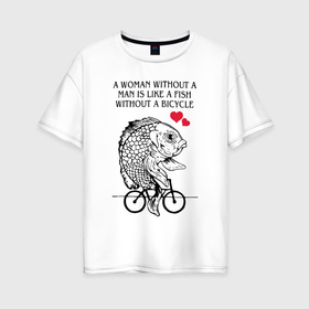 Женская футболка хлопок Oversize с принтом Рыбка феминиска на велосипеде в Курске, 100% хлопок | свободный крой, круглый ворот, спущенный рукав, длина до линии бедер
 | Тематика изображения на принте: 