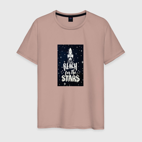 Мужская футболка хлопок с принтом Reach for the stars в Тюмени, 100% хлопок | прямой крой, круглый вырез горловины, длина до линии бедер, слегка спущенное плечо. | 