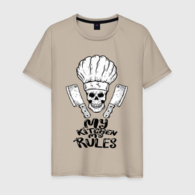 Мужская футболка хлопок с принтом Моя кухня мои правила в Санкт-Петербурге, 100% хлопок | прямой крой, круглый вырез горловины, длина до линии бедер, слегка спущенное плечо. | 