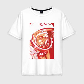 Мужская футболка хлопок Oversize с принтом Gagarin in red в Тюмени, 100% хлопок | свободный крой, круглый ворот, “спинка” длиннее передней части | 