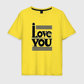 Мужская футболка хлопок Oversize с принтом Я тебя люблю и точка в Тюмени, 100% хлопок | свободный крой, круглый ворот, “спинка” длиннее передней части | 