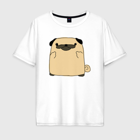 Мужская футболка хлопок Oversize с принтом Дружелюбный мопс , 100% хлопок | свободный крой, круглый ворот, “спинка” длиннее передней части | Тематика изображения на принте: 