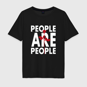 Мужская футболка хлопок Oversize с принтом Depeche Mode   People are people rose в Курске, 100% хлопок | свободный крой, круглый ворот, “спинка” длиннее передней части | 