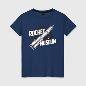 Женская футболка хлопок с принтом Музей ракет , 100% хлопок | прямой крой, круглый вырез горловины, длина до линии бедер, слегка спущенное плечо | 