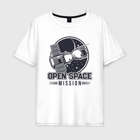 Мужская футболка хлопок Oversize с принтом Миссия открытый космос в Кировске, 100% хлопок | свободный крой, круглый ворот, “спинка” длиннее передней части | 