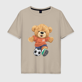 Мужская футболка хлопок Oversize с принтом Плюшевый медвежонок футболист в Екатеринбурге, 100% хлопок | свободный крой, круглый ворот, “спинка” длиннее передней части | 