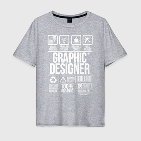 Мужская футболка хлопок Oversize с принтом Графический дизайнер , 100% хлопок | свободный крой, круглый ворот, “спинка” длиннее передней части | 