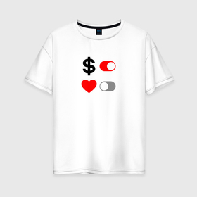 Женская футболка хлопок Oversize с принтом Love of money в Тюмени, 100% хлопок | свободный крой, круглый ворот, спущенный рукав, длина до линии бедер
 | 