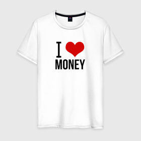 Мужская футболка хлопок с принтом I love money в Белгороде, 100% хлопок | прямой крой, круглый вырез горловины, длина до линии бедер, слегка спущенное плечо. | Тематика изображения на принте: 