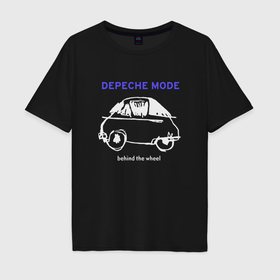 Мужская футболка хлопок Oversize с принтом Depeche Mode   Behind the wheel в Кировске, 100% хлопок | свободный крой, круглый ворот, “спинка” длиннее передней части | 