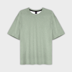 Мужская футболка oversize 3D с принтом Однотонный серо зелёный текстура в Санкт-Петербурге,  |  | Тематика изображения на принте: 