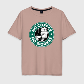 Мужская футболка хлопок Oversize с принтом Нет кофе нет работы в Курске, 100% хлопок | свободный крой, круглый ворот, “спинка” длиннее передней части | 