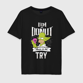Мужская футболка хлопок Oversize с принтом Doh or donut в Тюмени, 100% хлопок | свободный крой, круглый ворот, “спинка” длиннее передней части | 