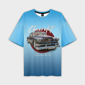 Мужская футболка oversize 3D с принтом Американский классический автомобиль Chevrolet Bel Air 1954 года ,  |  | Тематика изображения на принте: 