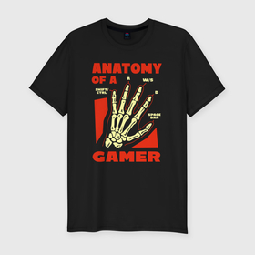 Мужская футболка хлопок Slim с принтом Anatomy of a gamer в Белгороде, 92% хлопок, 8% лайкра | приталенный силуэт, круглый вырез ворота, длина до линии бедра, короткий рукав | 