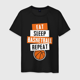 Мужская футболка хлопок с принтом Eat sleep basketball в Белгороде, 100% хлопок | прямой крой, круглый вырез горловины, длина до линии бедер, слегка спущенное плечо. | 