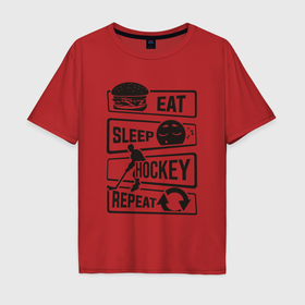 Мужская футболка хлопок Oversize с принтом Eat sleep hockey в Петрозаводске, 100% хлопок | свободный крой, круглый ворот, “спинка” длиннее передней части | Тематика изображения на принте: 