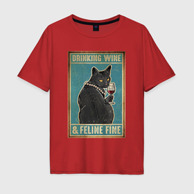 Мужская футболка хлопок Oversize с принтом Винный черный кот в Кировске, 100% хлопок | свободный крой, круглый ворот, “спинка” длиннее передней части | 