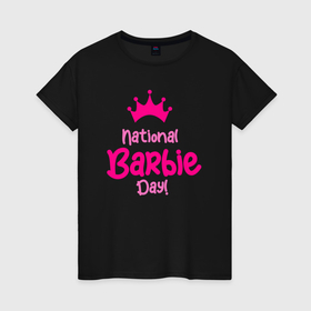 Женская футболка хлопок с принтом Национальный день Барби в Курске, 100% хлопок | прямой крой, круглый вырез горловины, длина до линии бедер, слегка спущенное плечо | 