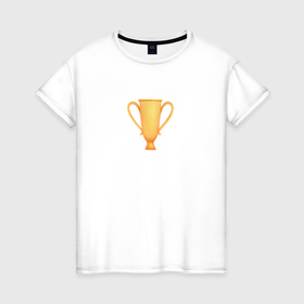 Женская футболка хлопок с принтом Чемпионский кубок победителю соревнований , 100% хлопок | прямой крой, круглый вырез горловины, длина до линии бедер, слегка спущенное плечо | 