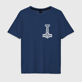Мужская футболка хлопок Oversize с принтом Молот тора на груди в Кировске, 100% хлопок | свободный крой, круглый ворот, “спинка” длиннее передней части | 