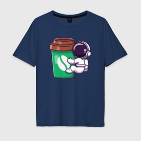 Мужская футболка хлопок Oversize с принтом Кофейный космонавт в Санкт-Петербурге, 100% хлопок | свободный крой, круглый ворот, “спинка” длиннее передней части | 