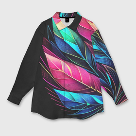 Женская рубашка oversize 3D с принтом Букет из цветных перьев   неон в Петрозаводске,  |  | Тематика изображения на принте: 