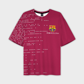 Мужская футболка oversize 3D с принтом Футбольный клуб Барселона   бордовый в Петрозаводске,  |  | 