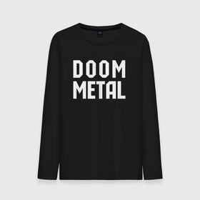 Мужской лонгслив хлопок с принтом Надпись Doom metal в Тюмени, 100% хлопок |  | 