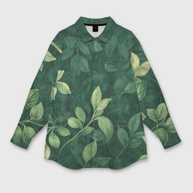 Мужская рубашка oversize 3D с принтом Прекрасные зелёные листья в Новосибирске,  |  | 