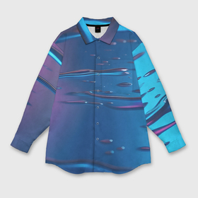 Мужская рубашка oversize 3D с принтом Неоновая поверхность синяя с каплями воды в Санкт-Петербурге,  |  | Тематика изображения на принте: 