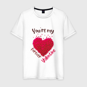 Мужская футболка хлопок с принтом Ты моя вечная валентинка you re my forever valentine в Кировске, 100% хлопок | прямой крой, круглый вырез горловины, длина до линии бедер, слегка спущенное плечо. | 