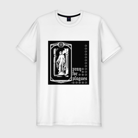 Мужская футболка хлопок Slim с принтом Pray for plagues в Петрозаводске, 92% хлопок, 8% лайкра | приталенный силуэт, круглый вырез ворота, длина до линии бедра, короткий рукав | Тематика изображения на принте: 