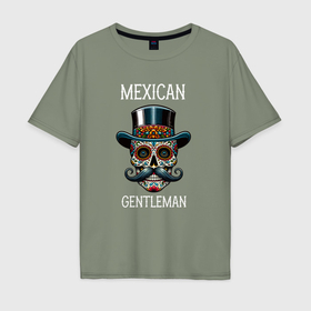 Мужская футболка хлопок Oversize с принтом Мексиканский джентльмен в Тюмени, 100% хлопок | свободный крой, круглый ворот, “спинка” длиннее передней части | Тематика изображения на принте: 