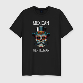 Мужская футболка хлопок Slim с принтом Мексиканский джентльмен в Тюмени, 92% хлопок, 8% лайкра | приталенный силуэт, круглый вырез ворота, длина до линии бедра, короткий рукав | Тематика изображения на принте: 