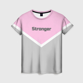 Женская футболка 3D с принтом Stronger серо розовый в Белгороде, 100% полиэфир ( синтетическое хлопкоподобное полотно) | прямой крой, круглый вырез горловины, длина до линии бедер | 