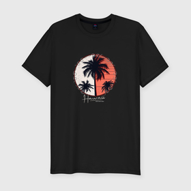 Мужская футболка хлопок Slim с принтом Гавайи и пальмы в Курске, 92% хлопок, 8% лайкра | приталенный силуэт, круглый вырез ворота, длина до линии бедра, короткий рукав | Тематика изображения на принте: 