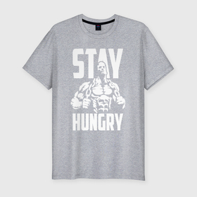 Мужская футболка хлопок Slim с принтом Оставайся голодным в Кировске, 92% хлопок, 8% лайкра | приталенный силуэт, круглый вырез ворота, длина до линии бедра, короткий рукав | 