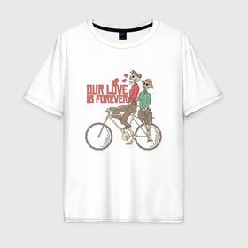Мужская футболка хлопок Oversize с принтом Влюбленные скелетики на велосипеде в Тюмени, 100% хлопок | свободный крой, круглый ворот, “спинка” длиннее передней части | 
